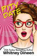 Pity Date by Whitney Dineen