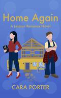 Home Again (Small Town Sapphics #1) by Cara Porter