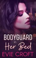 Bodyguard in Her Bed (Personal Protector #3) by Evie Croft