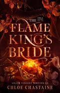 The Flame King's Bride (Fire and Desire #2) by Lilith Vincent