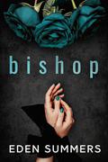 Bishop (Hunting Her #9) by Eden Summers