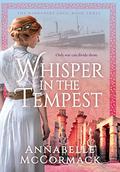 Whisper in the Tempest (The Windswept Saga #3) by Annabelle McCormack