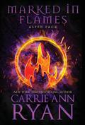 Marked in Flames by Carrie Ann Ryan