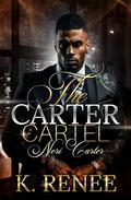 The Carter Cartel: Nori Carter by K. Renee