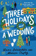 Three Holidays and a Wedding by Marissa Stapley