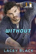 Without You by Lacey Black