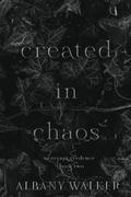 Created in Chaos by Albany Walker
