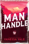 Man Handle by Vanessa Vale