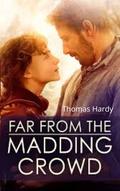 Far From the Madding Crowd by Thomas Hardy