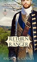 The Return of the King's Ranger (Hearts at War #4) by Angela K. Couch