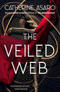 The Veiled Web by Catherine Asaro
