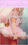 Making a Maid: Steve Becomes Stephanie by Miranda Birch