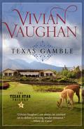 Texas Gamble (The Texas Star Trilogy #1) by Vivian Vaughan