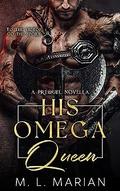 His Omega Queen by M.L. Marian