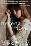 Nevena in Love (The Zoya Septet #8) by Murray Pura