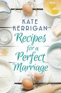The Perfect Marriage: A moving novel of love and marriage by Kate Kerrigan