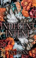Indecent Intent (Port Stella #1) by Ivy Penn