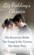 Liz Fielding's Classics: Three contemporary romances by Liz Fielding