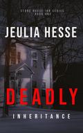 Deadly Inheritance (Stone House Inn Series #1) by Jeulia Hesse