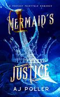 Mermaid's Justice (Fairy Tale Justice #1) by Jane Poller