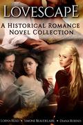 Lovescape: A Historical Romance Novel Collection by Simone Beaudelaire