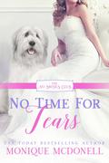 No Time for Tears: A Sweet City Romance (The No Brides Club #12) by Monique McDonell