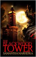The Blackwood Tower (Werewolves of Seattle #1) by Samantha Marhefka