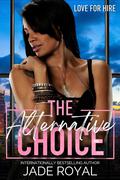 The Alternative Choice by Jade Royal