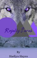 Royally Sarah (The Royal Pack #1) by Hadiya Hayes