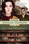 Estelle's Endeavor by Linda Shenton Matchett