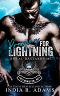 Praying for Lightning (Royal Bastards MC: Wilmington, NC Chapter #2) by India R. Adams