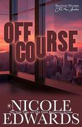 Off Course by Nicole Edwards