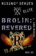 Brolin: Revered: BSC Book 25 by L. Ann Marie