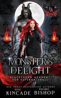 Monster's Delight (Blackthorn Academy for Supernaturals) (Blackthorn Academy for Supernaturals #2) by Gina Kincade