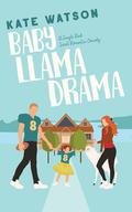 Baby Llama Drama by Kate Watson