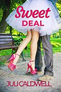 Sweet Deal by Juli Caldwell