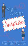Mail-Order Surprise (Brits in Love #1) by Sophie Sweet
