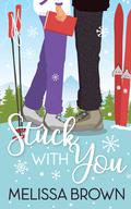 Stuck With You (The Yoga Chronicles #2) by Melissa Brown