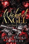 Wicked Angel (Sinister Arrangment #1) by A.J. Macey