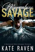 Moonshine Savage by Kate Raven