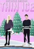 Thin Ice by Nichole Greene