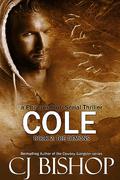 Cole: The Demons: Book 2 (a phoenix club serial thriller) by C.J. Bishop