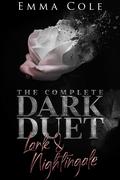 The Complete Dark Duet: Lark and Nightingale by Emma Cole