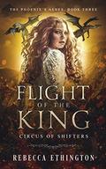 Flight of the King by Rebecca Ethington