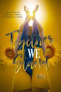 Together We Stand, Vol. 2 by M.A. Abraham