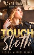 A Touch of Sloth by Layne Daniels