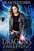 Dragon's Awakening (Heir of Dragons #1) by Sean Fletcher