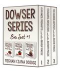 Dowser Series: Box Set 1 by Meghan Ciana Doidge