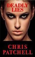 Deadly Lies by Chris Patchell