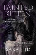 Tainted Kitten by Sarah J.D., Sarah Jane Duncan